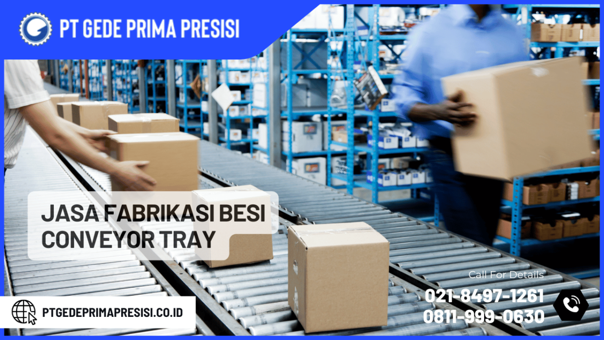 Jasa Fabrikasi Besi Conveyor Tray