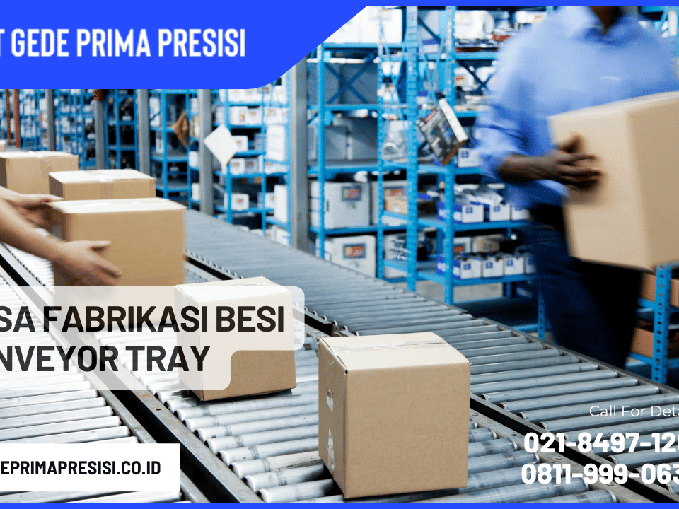 Jasa Fabrikasi Besi Conveyor Tray