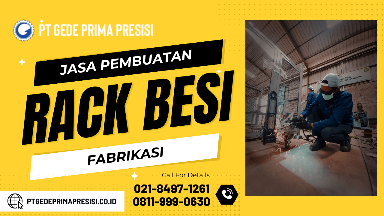 Jasa Pembuatan Rack Besi - 021-8497-1261 (Telp) PT. GPP