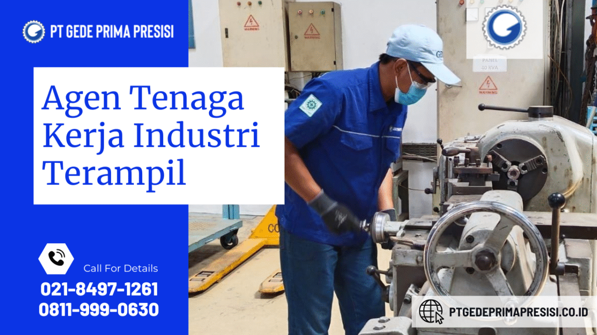 Agen Tenaga Kerja Industri Terampil