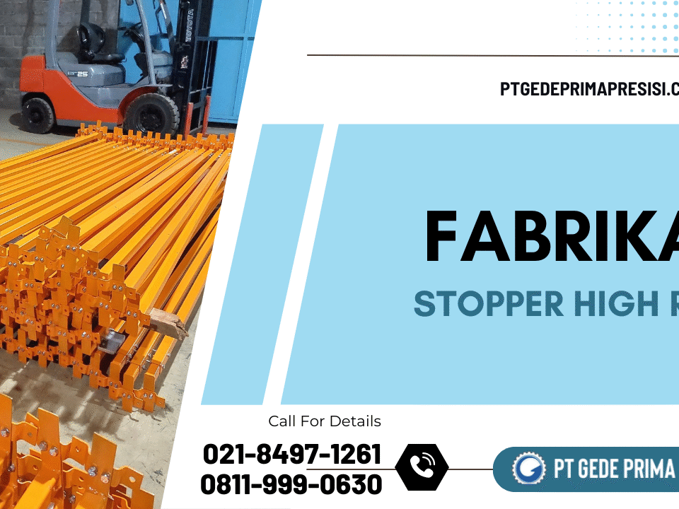 Fabrikasi Stopper High Rack