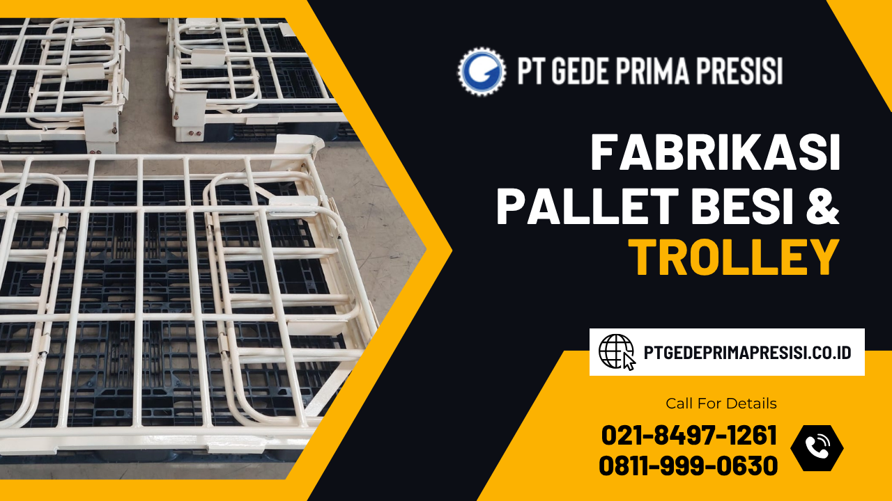 Fabrikasi Pallet Besi & Trolley