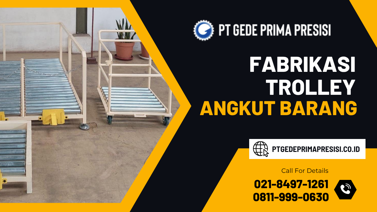 Fabrikasi Trolley Angkut Barang