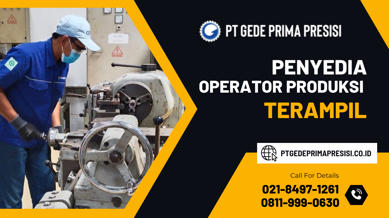 Penyedia Operator Produksi Terampil