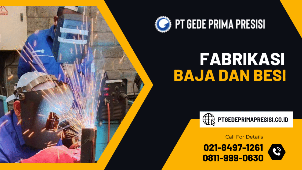 Fabrikasi Baja dan Besi