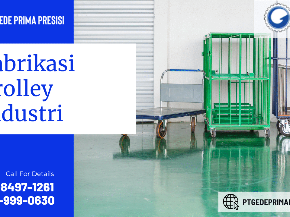 Fabrikasi Trolley Industri