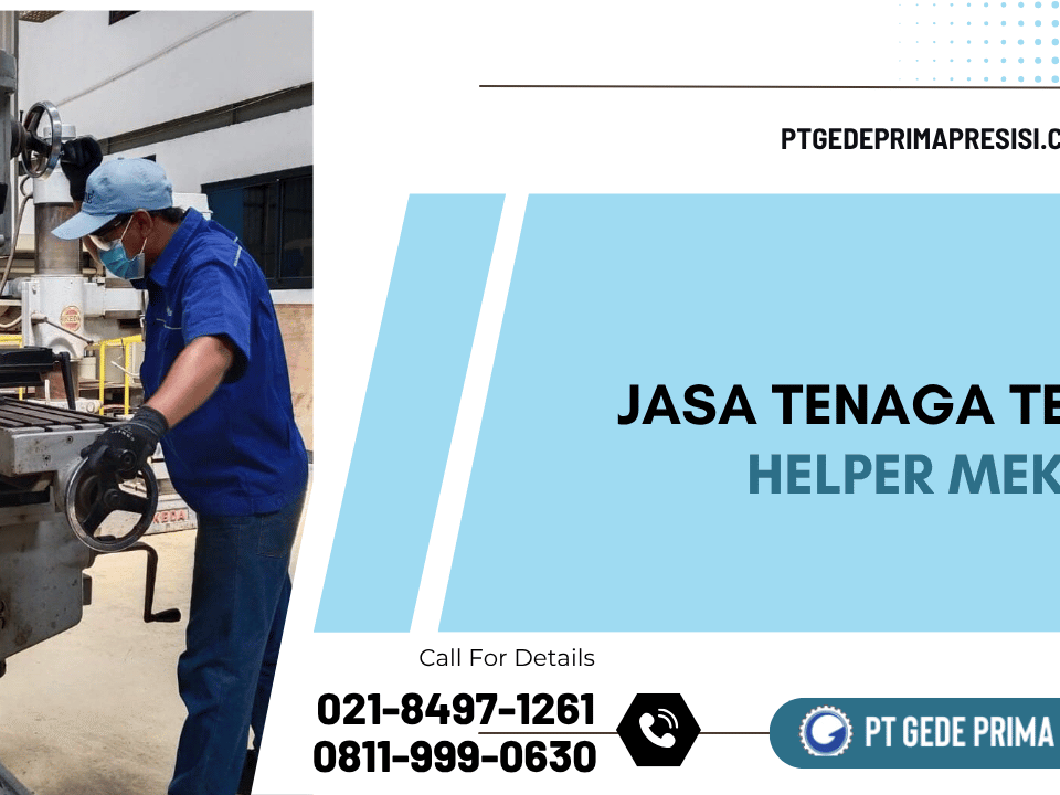 Jasa Tenaga Teknik Helper Mekanik