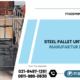 Steel Pallet Untuk Industri Manufaktur di Indonesia