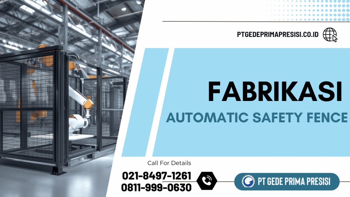 Fabrikasi Automatic Safety Fence