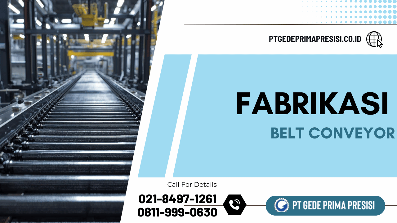 Fabrikasi Belt Conveyor