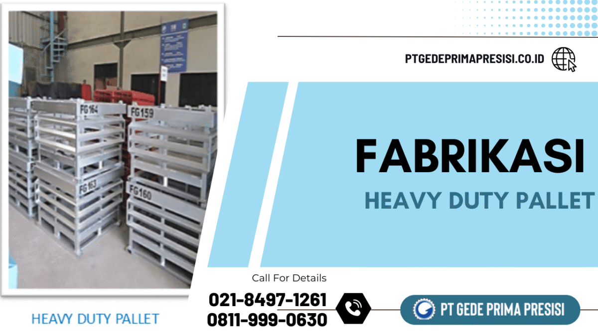 Fabrikasi Heavy Duty Pallet