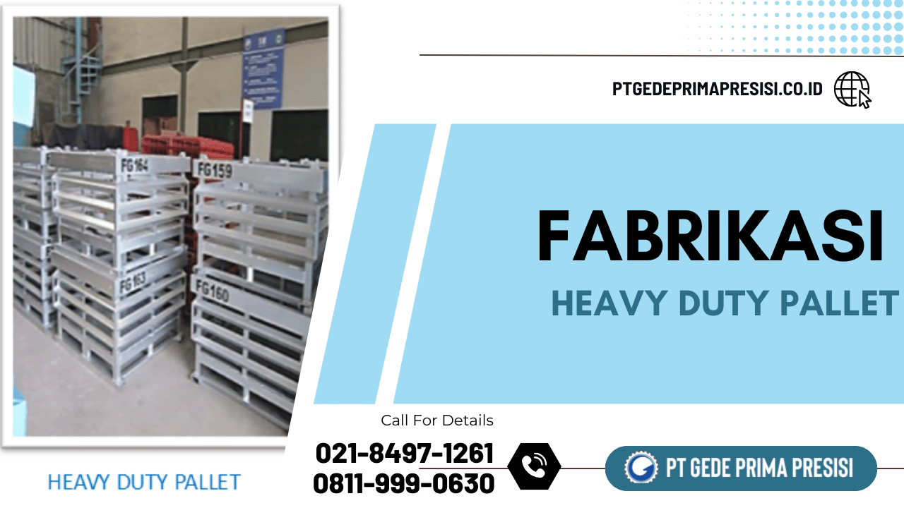 Fabrikasi Heavy Duty Pallet