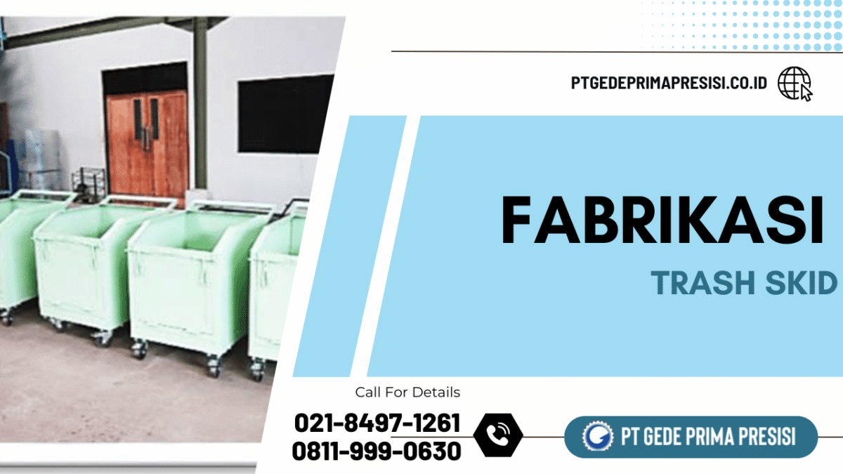 Fabrikasi Trash Skid