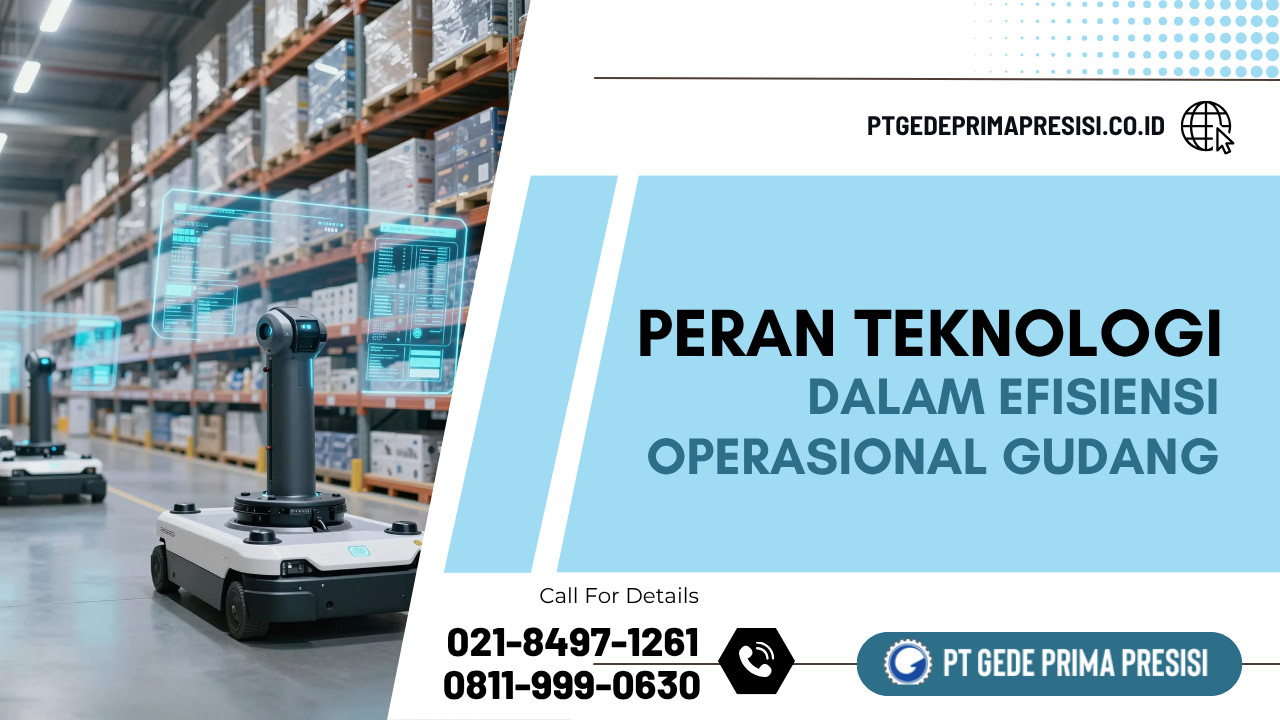 Teknologi Gudang Logistik PT. GPP