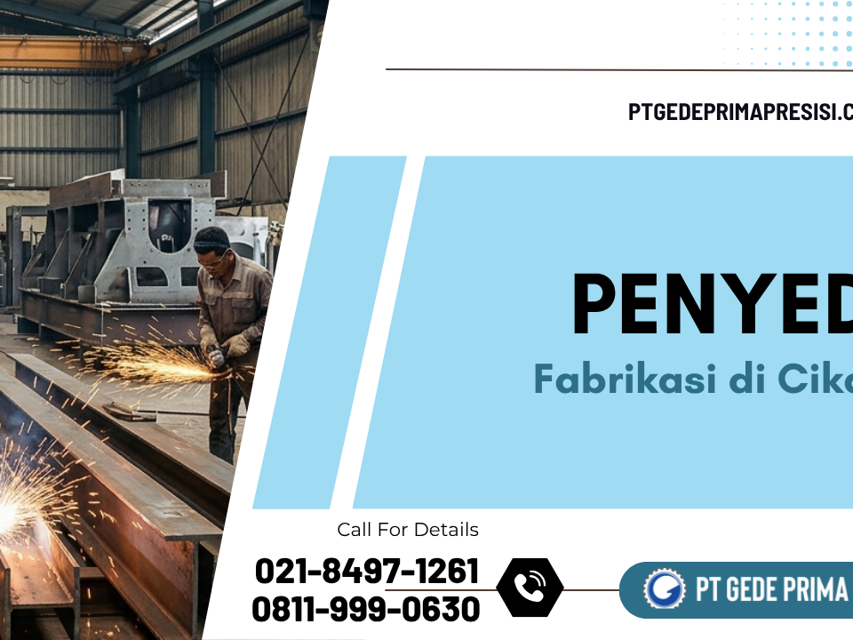Penyedia Fabrikasi di Cikarang - PT GPP